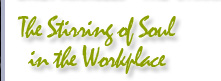 the stirring of soul in the marketplace
